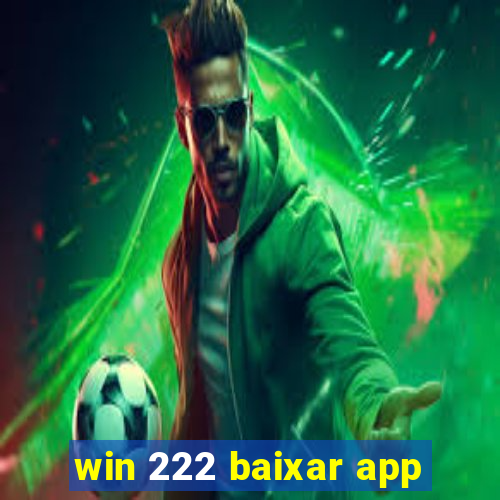 win 222 baixar app